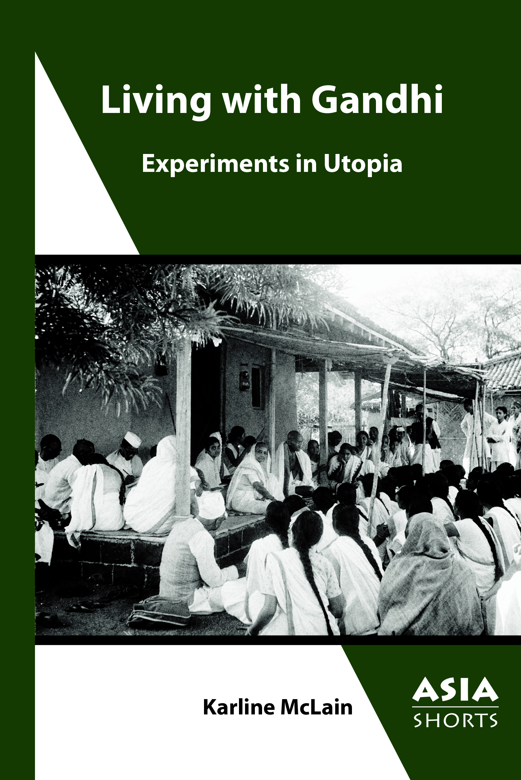 A Teaching Resource for "Living with Gandhi: Experiments in Utopia"